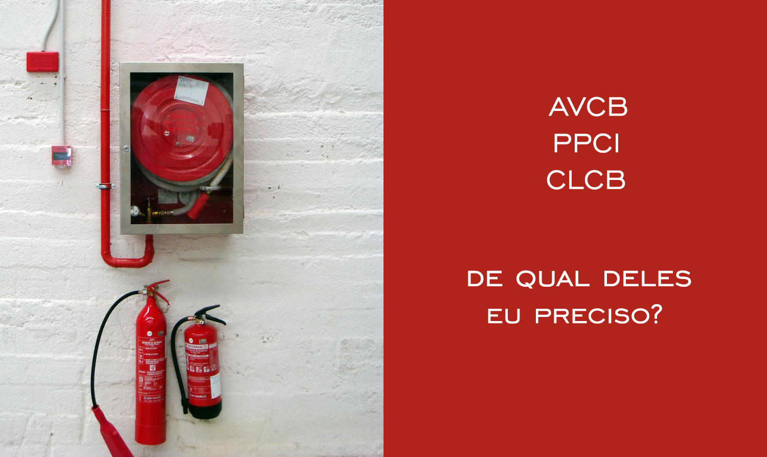 AVCB e Regularizacao junto ao Corpo de Bombeiros